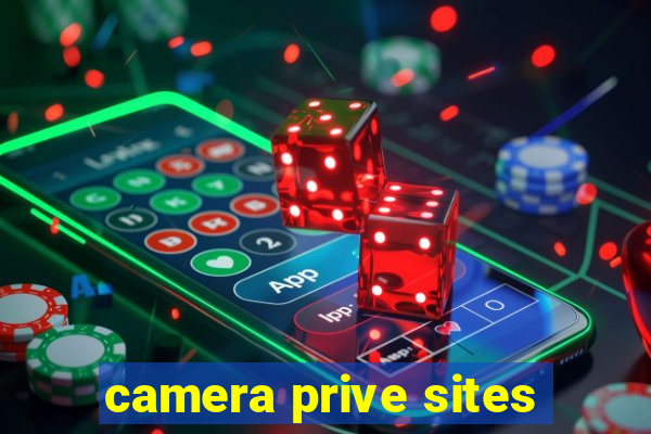 camera prive sites